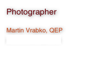Photographer

Martin Vrabko, QEP
pilot@healingart.sk